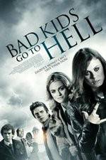 Watch Bad Kids Go to Hell 2KMovies