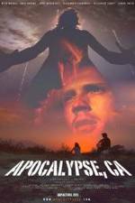 Watch Apocalypse, CA 2KMovies
