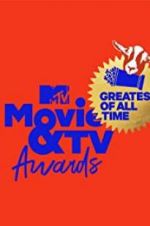 Watch MTV Movie & TV Awards: Greatest of All Time 2KMovies