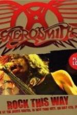 Watch Aerosmith: Rock This Way 2KMovies