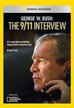 Watch George W. Bush: The 9/11 Interview 2KMovies