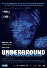 Watch Underground: The Julian Assange Story 2KMovies