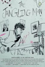 Watch The Jangling Man: The Martin Newell Story 2KMovies