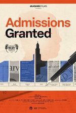 Watch Admissions Granted 2KMovies