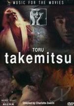 Watch Music for the Movies: T�ru Takemitsu 2KMovies
