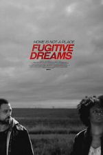 Watch Fugitive Dreams 2KMovies