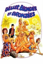 Watch Belles, blondes et bronz�es 2KMovies
