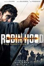 Watch Robin Hood The Rebellion 2KMovies