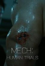 Watch Mech: Human Trials (Short 2014) 2KMovies