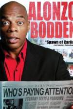 Watch Alonzo Bodden: Who's Paying Attention 2KMovies