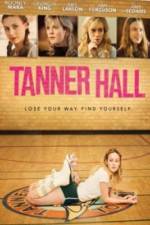 Watch Tanner Hall 2KMovies