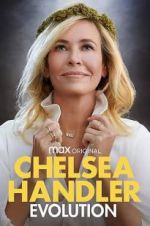 Watch Chelsea Handler: Evolution 2KMovies