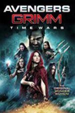 Watch Avengers Grimm: Time Wars 2KMovies