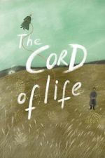 Watch The Cord of Life 2KMovies