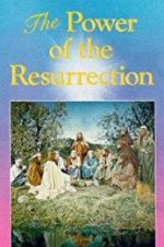 Watch The Power of the Resurrection 2KMovies