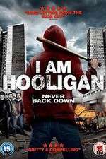 Watch I Am Hooligan 2KMovies