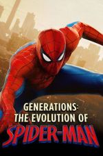 Watch Generations: The Evolution of Spider-Man 2KMovies