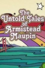 Watch The Untold Tales of Armistead Maupin 2KMovies
