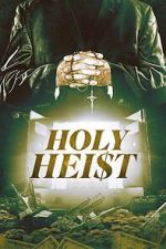 Watch Holy Heist 2KMovies
