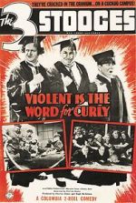 Watch Violent Is the Word for Curly (Short 1938) 2KMovies