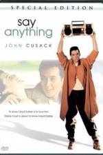 Watch Say Anything... 2KMovies