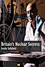 Watch Britains Nuclear Secrets Inside Sellafield 2KMovies