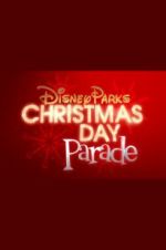Watch Disney Parks Magical Christmas Day Parade 2KMovies