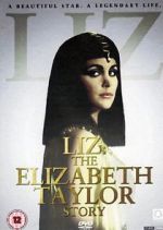 Watch Liz: The Elizabeth Taylor Story 2KMovies