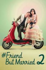 Watch #FriendButMarried 2 2KMovies