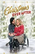 Watch Christmas Ever After 2KMovies