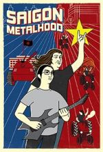 Watch Saigon Metalhood 2KMovies