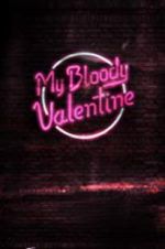 Watch My Bloody Valentine 2KMovies