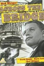 Watch Across the Bridge 2KMovies