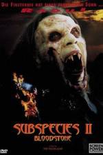 Watch Bloodstone Subspecies II 2KMovies