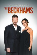 Watch Becoming The Beckhams 2KMovies