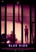 Watch Blue Kids 2KMovies