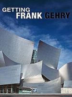 Watch Getting Frank Gehry 2KMovies