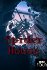 Watch Spider House 2KMovies