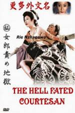 Watch The Hell Fated Courtesan 2KMovies