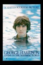 Watch George Harrison Living in the Material World 2KMovies