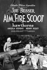 Watch Aim, Fire, Scoot 2KMovies
