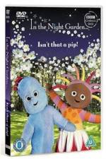 Watch In The Night Garden - Isn't That A Pip 2KMovies