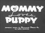 Watch Mommy Loves Puppy (Short 1940) 2KMovies