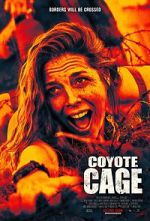 Watch Coyote Cage 2KMovies