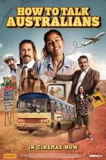 Watch How to Talk Australians: The Movie 2KMovies