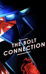Watch The Bolt Connection (Short 2018) 2KMovies