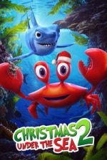 Watch Christmas Under the Sea 2 2KMovies