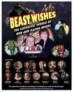 Watch Beast Wishes:  The Fantastic World of Bob and Kathy Burns 2KMovies