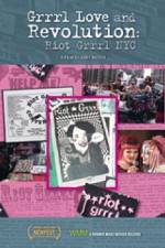 Watch Grrrl Love and Revolution Riot Grrrl NYC 2KMovies