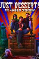 Watch Just Desserts The Making of \'Creepshow\' 2KMovies